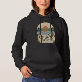 Sei still und wisse Psalm 46,10 Christliche Natur  Hoodie