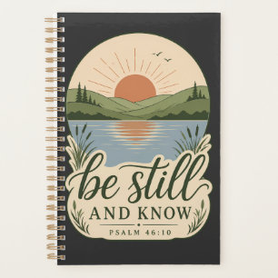 Sei still und wisse Psalm 46,10 Christliche Natur Planer