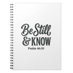 Sei Still Und Wisse Psalm 46_10 Christliches T-Shi Notizblock