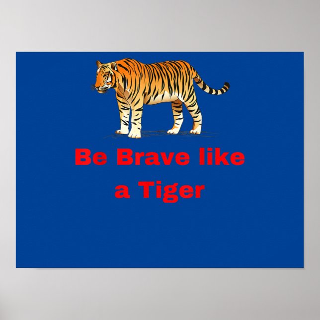 Sei tapfer wie ein Tiger Poster (Vorne)