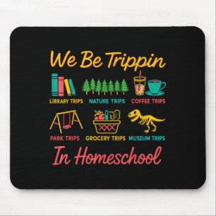 Sei Tripin Reisender Neue Homeschooler Dad Mom Mousepad