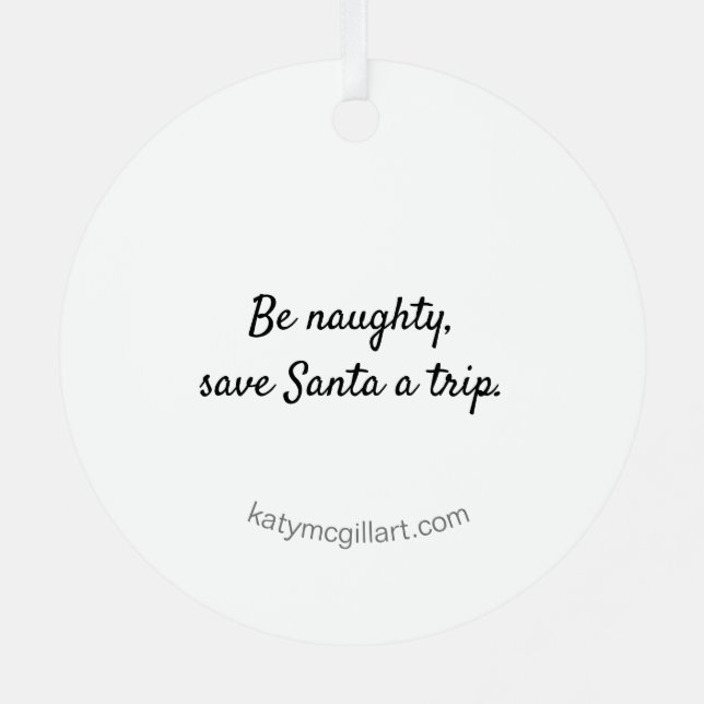 Sei unartig, Rett Santa a Trip Ornament (Rückseite)
