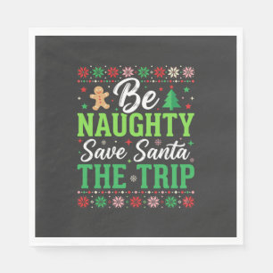 Sei unartig, rette den Weihnachtsmann Lustiger Wei Serviette