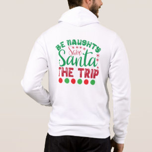 Sei unartig, rette Santas Reise-81634 Hoodie