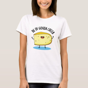 Sei von Gouda Cheer Funny Cheese Puff T-Shirt