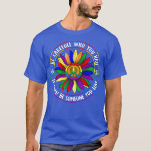 Sei vorsichtig, wen du hasst. Es könnte jemand sei T-Shirt