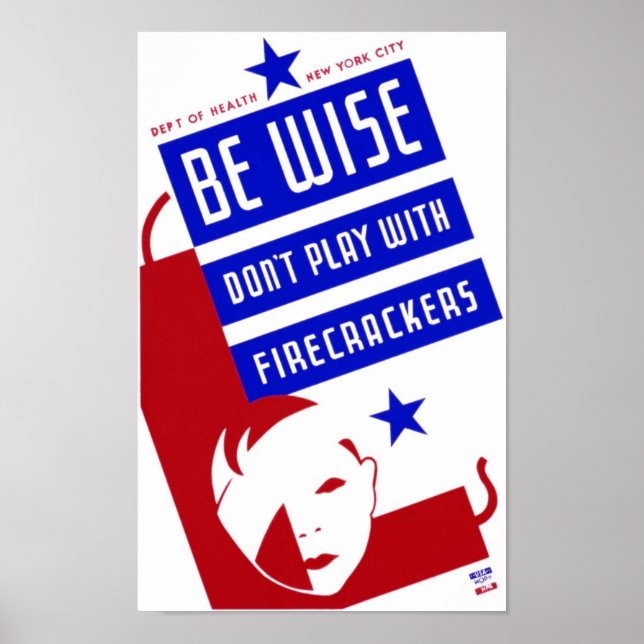 Sei weise - Firecracker Sicherheit Vintages WPA-Po Poster (Vorne)