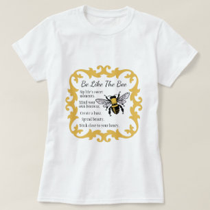 Sei wie der T - Shirt der Bienenfrauen
