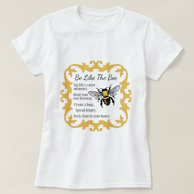 Sei wie der T - Shirt der Bienenfrauen (Design vorne)