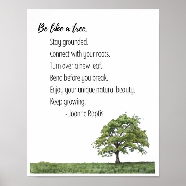 Sei wie ein Baum Inspiration Wall Art Print Poster (Vorne)