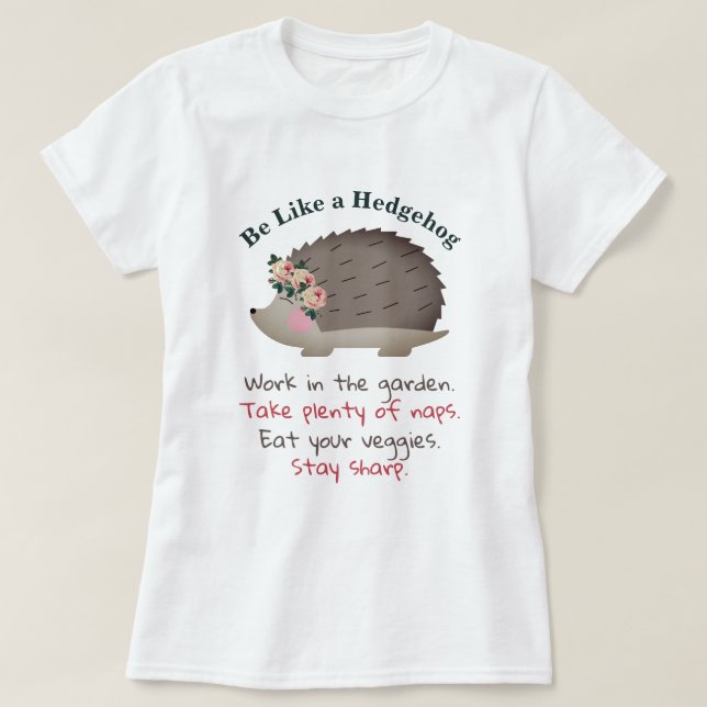 Sei wie ein Igel-T - Shirt (Design vorne)