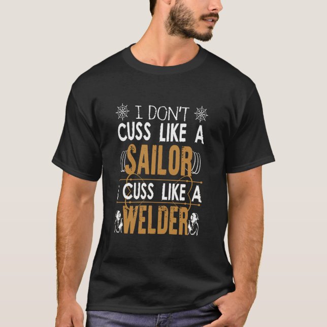 Sei wie ein Welder T-Shirt (Vorderseite)