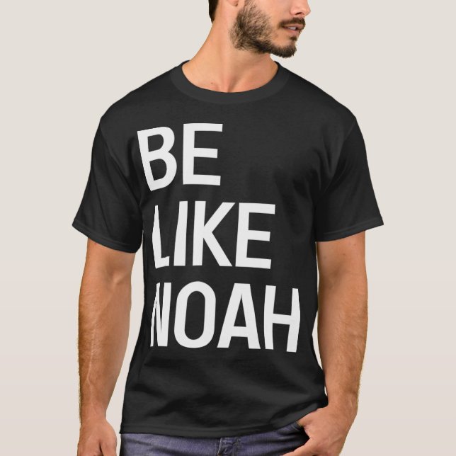 Sei wie Noah Hebrew Religion Faith Noahide T-Shirt (Vorderseite)