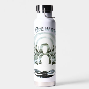 Sei wie Wasser täglich zen Trinkflasche