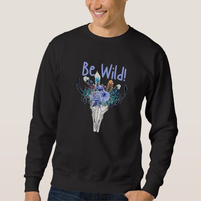 Sei wild im Südwest-Stil mit Totenkopf Sweatshirt (Vorderseite)
