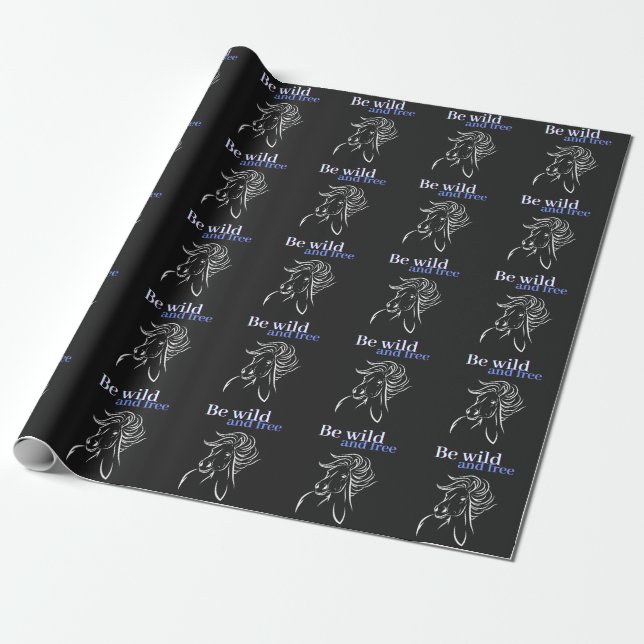 Sei Wild und Frei Pferd Geschenkpapier (Ungerollt)
