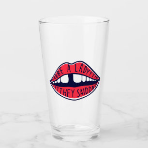Seid eine Frau, die sie gesagt haben Glas