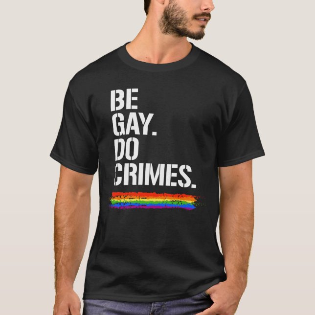 SEID GAY DO CRIMES T-Shirt (Vorderseite)