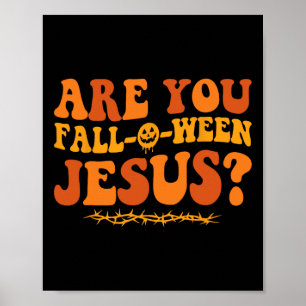 Seid ihr auf Jesus Halloween Christlicher Jesu fal Poster