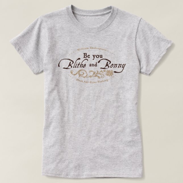 Seid ihr Blithe und Bonny T-Shirt (Design vorne)