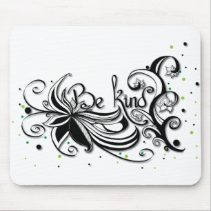 SEID KIND! Zitat zur inspirierenden Kalligrafie Mousepad