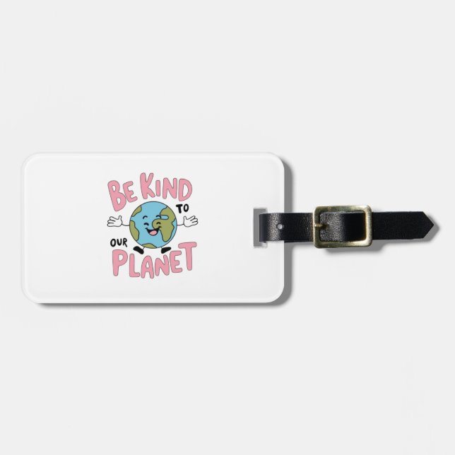 Seid nett zu unserem Planeten 💚 Gepäckanhänger (Vorderseite horizontal)