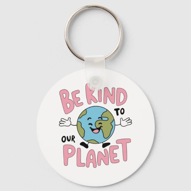 Seid nett zu unserem Planeten 💚 Schlüsselanhänger (Vorderseite)