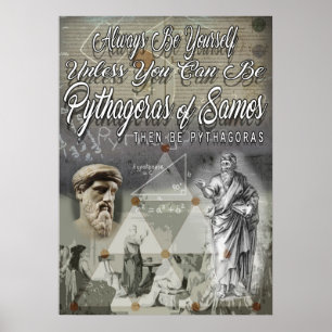 Seid Pythagoras von Samos Poster
