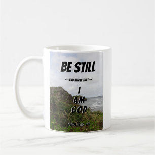 Seid still und wisst, dass ich Gott Psalm 46:10 bi Kaffeetasse