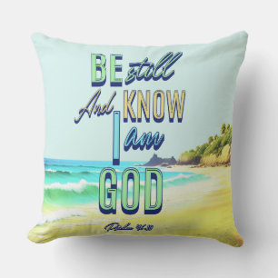 Seid still und wisst, dass ich Gott Psalm 46:10 bi Kissen