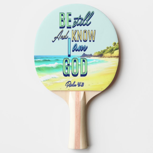 Seid still und wisst, dass ich Gott Psalm 46:10 bi Tischtennis Schläger (Vorderseite)
