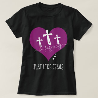 Seid vergesslich wie Jesus T - Shirt