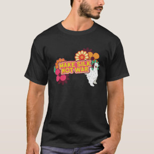 Seidenhuhn-Farm: Macht Seide, nicht Krieg, chinesi T-Shirt