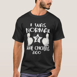 Seidenhühnerfarm I war normal 2 Chinesische Seiden T-Shirt