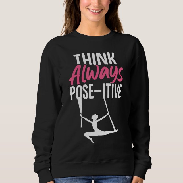 Seidenluftakrobat Denke Immer Pos itiv Sweatshirt (Vorderseite)