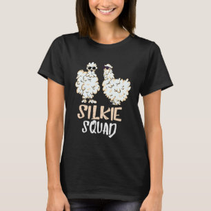 Seidige Henne Silkie Hühnerliebhaber Silkie Squad T-Shirt