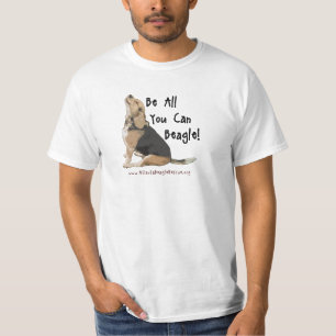 Seien Sie alle, die Sie Beagle können! Das T-Shir T-Shirt