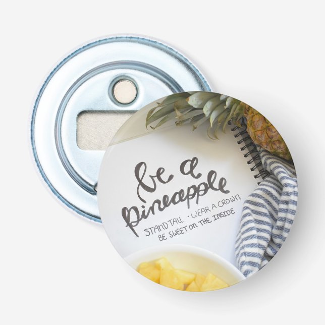 Seien Sie Ananas Flaschenöffner (Vorderseite)