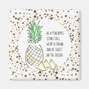 Seien Sie Ananas Magnet