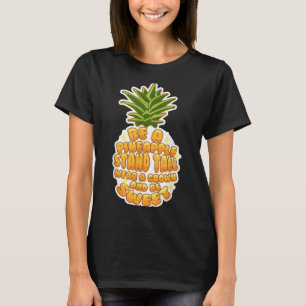 Seien Sie Ananas Niedliches tropisches Obst Motivi T-Shirt