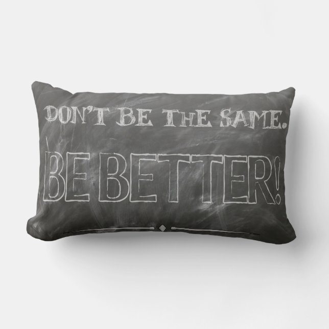 Seien Sie besser Lendenkissen (Vorderseite)