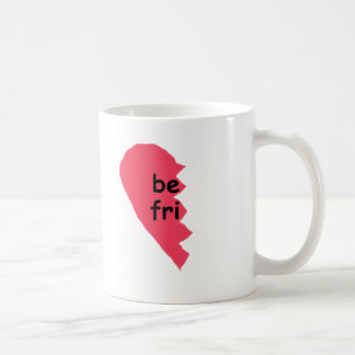 SEIEN Sie beste halbe Freunde FREI Kaffeetasse
