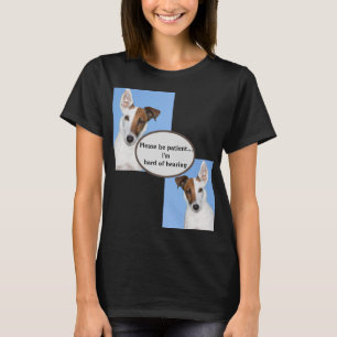 Seien Sie bitte geduldiges Im stark der Anhörung T-Shirt