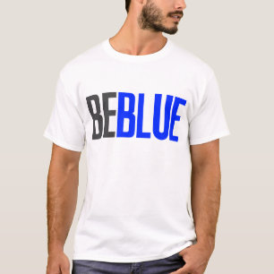 Seien Sie blau T-Shirt