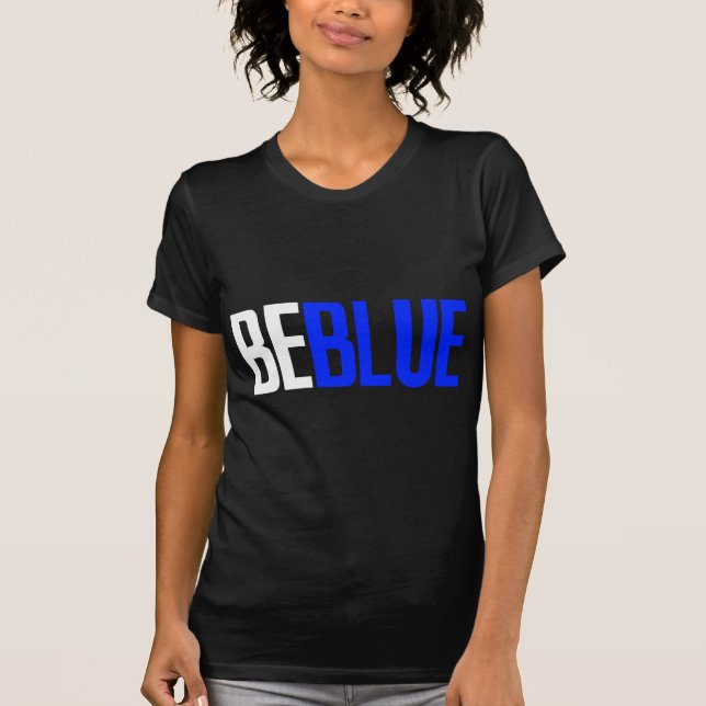 Seien Sie blau T-Shirt (Vorderseite)