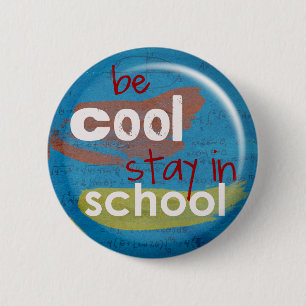 Seien Sie bleibe im Schulknopf cool (blau) Button
