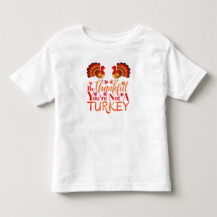Seien Sie dankbar, dass Sie kein türkischer Kleink Kleinkind T-shirt