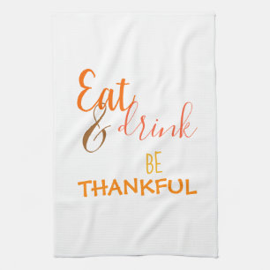 Seien Sie dankbar Geschirrtuch