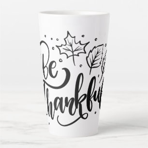 Seien Sie dankbar Milchtasse