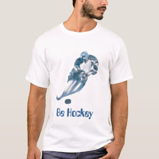 Seien Sie das Hockey (blau) T-Shirt
